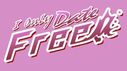 I Only Date Free! 封面