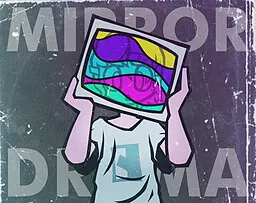 Mirror Drama 封面