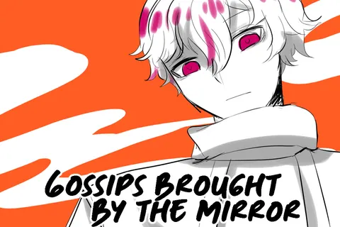 Gossips brought by the Mirror 封面