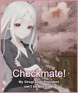 Checkmate! My Shogi Club President can't be this Cute! 封面