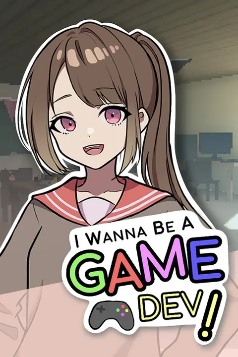 I Wanna Be A Game Dev! 封面