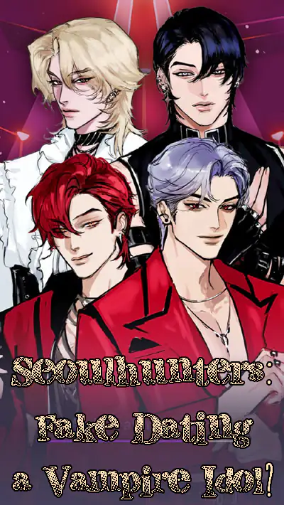 Seoulhunters: Fake Dating a Vampire Idol? 封面